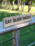 Eat Sleep Paddle