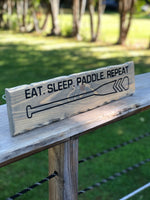 Eat Sleep Paddle Repeat