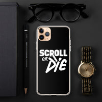 Scroll or Die iPhone Case