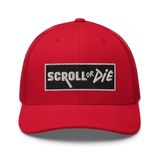 Scroll or Die Trucker Cap